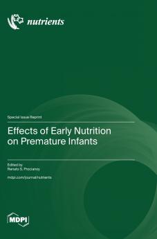Effects of Early Nutrition on Premature Infants