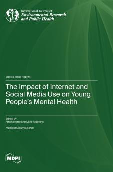 The Impact of Internet and Social Media Use on Young People's Mental Health