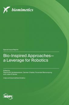 Bio-Inspired Approaches-a Leverage for Robotics