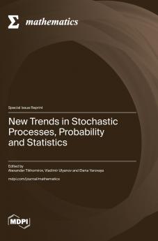 New Trends in Stochastic Processes Probability and Statistics
