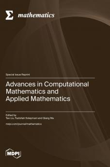 Advances in Computational Mathematics and Applied Mathematics