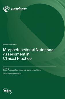 Morphofunctional Nutritional Assessment in Clinical Practice
