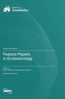 Feature Papers in Ecotoxicology