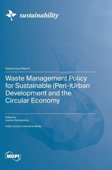 Waste Management Policy for Sustainable (Peri-)Urban Development and the Circular Economy