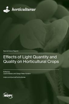 Effects of Light Quantity and Quality on Horticultural Crops