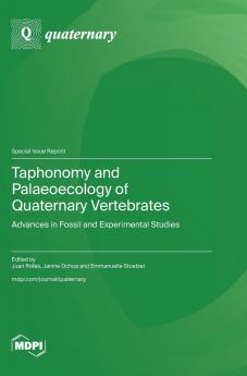 Taphonomy and Palaeoecology of Quaternary Vertebrates