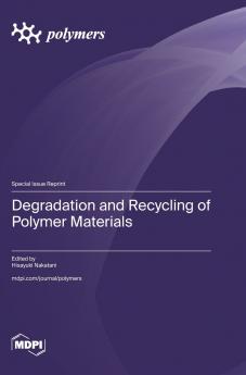 Degradation and Recycling of Polymer Materials
