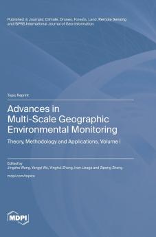 Advances in Multi-Scale Geographic Environmental Monitoring