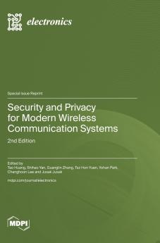 Security and Privacy for Modern Wireless Communication Systems