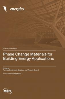 Phase Change Materials for Building Energy Applications