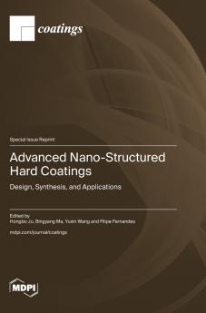 Advanced Nano-Structured Hard Coatings