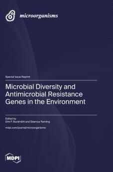 Microbial Diversity and Antimicrobial Resistance Genes in the Environment