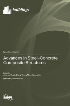 Advances in Steel-Concrete Composite Structures