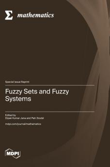 Fuzzy Sets and Fuzzy Systems