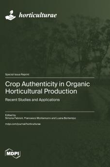 Crop Authenticity in Organic Horticultural Production
