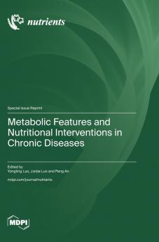 Metabolic Features and Nutritional Interventions in Chronic Diseases