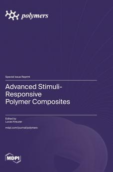 Advanced Stimuli-Responsive Polymer Composites