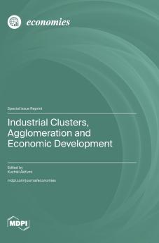 Industrial Clusters Agglomeration and Economic Development