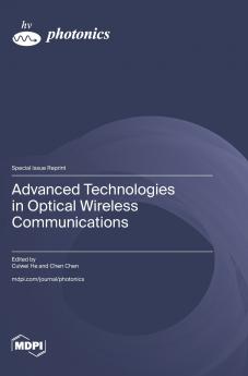 Advanced Technologies in Optical Wireless Communications
