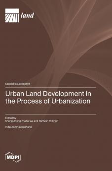 Urban Land Development in the Process of Urbanization