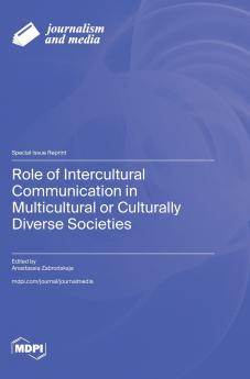 Role of Intercultural Communication in Multicultural or Culturally Diverse Societies