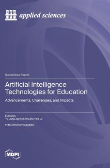 Artificial Intelligence Technologies for Education
