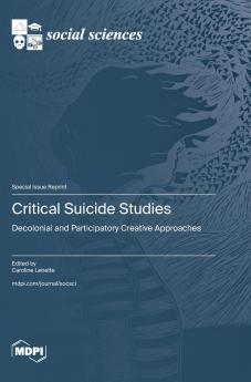 Critical Suicide Studies