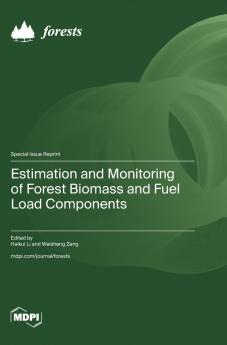 Estimation and Monitoring of Forest Biomass and Fuel Load Components