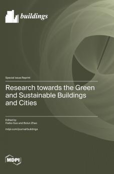 Research towards the Green and Sustainable Buildings and Cities