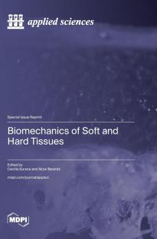 Biomechanics of Soft and Hard Tissues