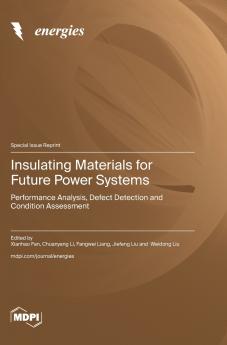 Insulating Materials for Future Power Systems