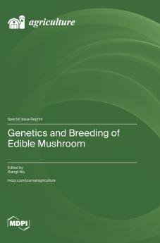 Genetics and Breeding of Edible Mushroom