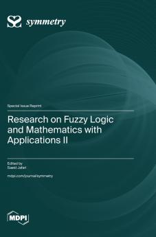 Research on Fuzzy Logic and Mathematics with Applications II