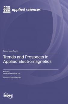 Trends and Prospects in Applied Electromagnetics