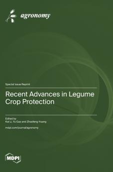 Recent Advances in Legume Crop Protection