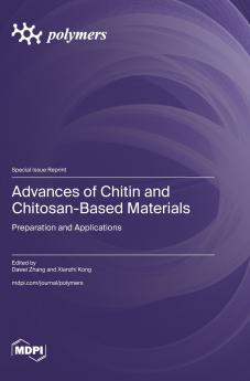 Advances of Chitin and Chitosan-Based Materials
