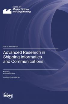 Advanced Research in Shipping Informatics and Communications