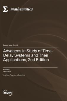 Advances in Study of Time-Delay Systems and Their Applications 2nd Edition
