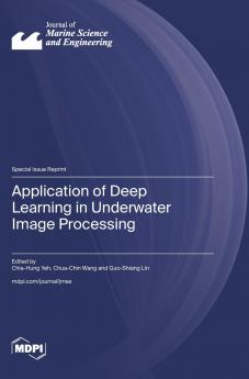 Application of Deep Learning in Underwater Image Processing