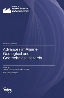 Advances in Marine Geological and Geotechnical Hazards