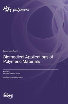 Biomedical Applications of Polymeric Materials