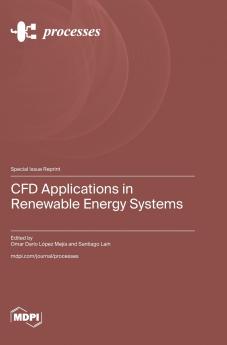 CFD Applications in Renewable Energy Systems
