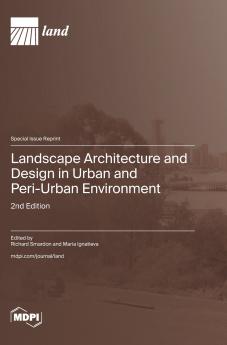 Landscape Architecture and Design in Urban and Peri-Urban Environment