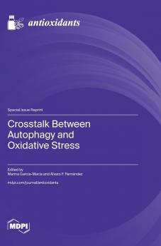 Crosstalk Between Autophagy and Oxidative Stress