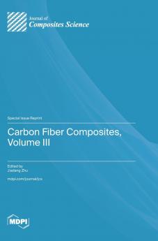 Carbon Fiber Composites Volume III