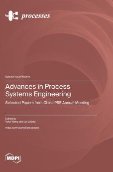 Advances in Process Systems Engineering