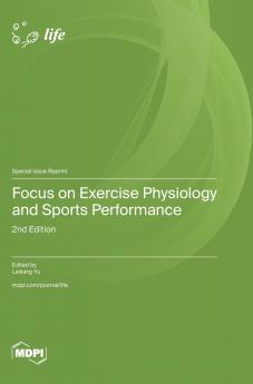 Focus on Exercise Physiology and Sports Performance