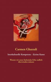Interkulturelle Kompetenz - (k)eine Kunst
