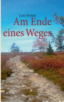 Am Ende eines Weges