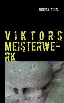 Viktors Meisterwerk